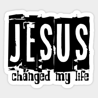 Jesus Changed My Life Sticker